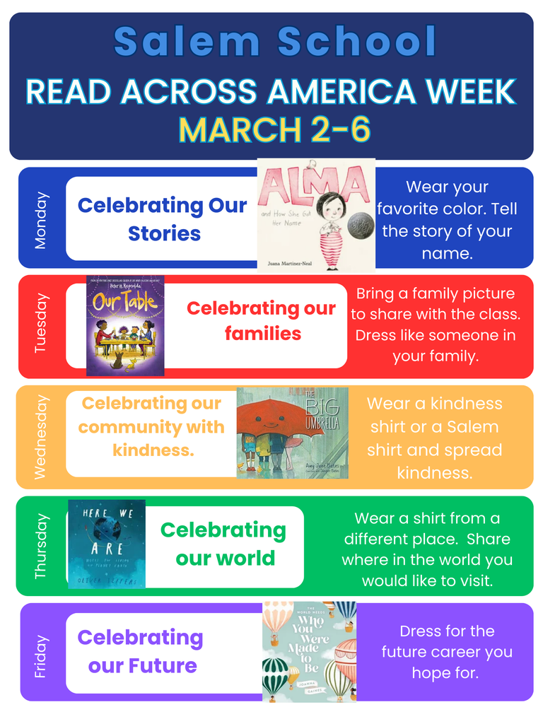 Salem School Read Across America Week schedule, March 2-6. A daily guide for themed dress-up days and book celebrations including Alma, Our Table, and The Big Umbrella.