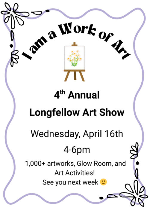 Longfellow Art Show is happening April 16th!