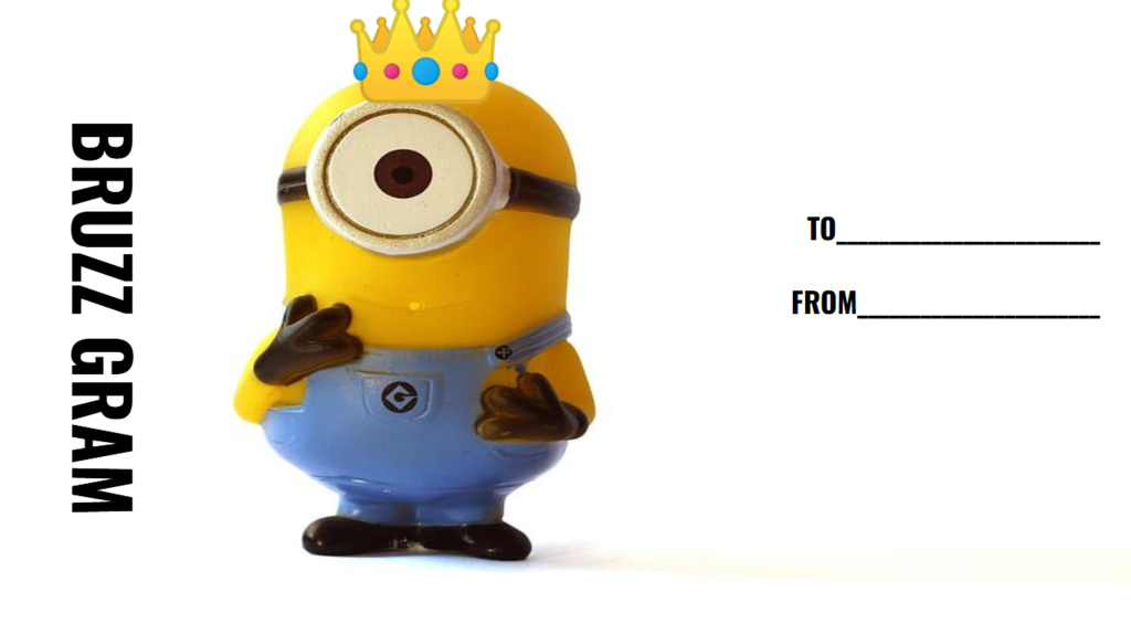 Valentine's Gram with minion wearing a crown