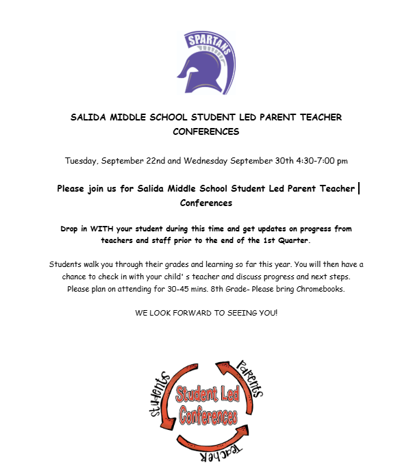 Salida Middle School Student Led Parent Teacher Conferences will be held on Tuesday, September 22nd and Wednesday, September 30th from 4:30-7:00 PM.
