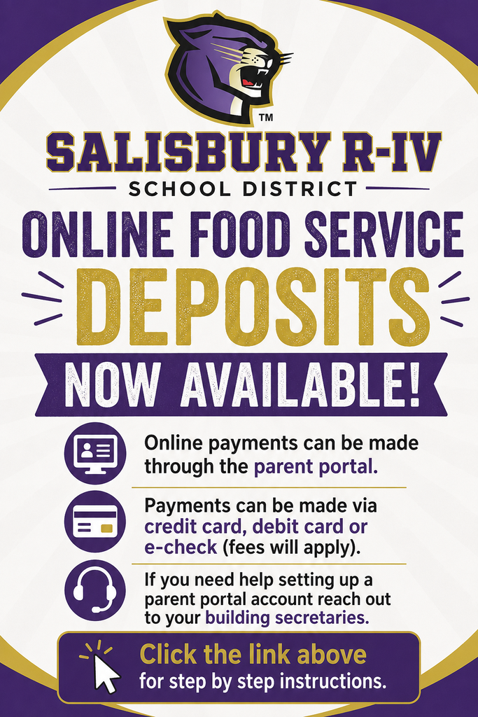 Graphic from Salisbury R-IV School District announcing that online food service deposits are now available. Payments can be made through the parent portal using a credit card, debit card, or e-check; fees apply. Anyone needing help setting up a parent portal account should contact their building secretary. A link is provided above the graphic for step-by-step instructions.