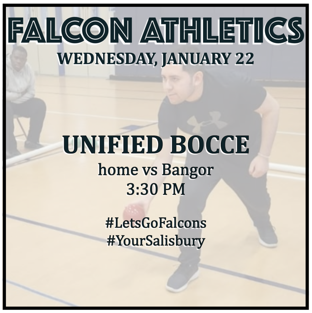 UNIFIED BOCCE home vs Bangor: 3:30 PM.