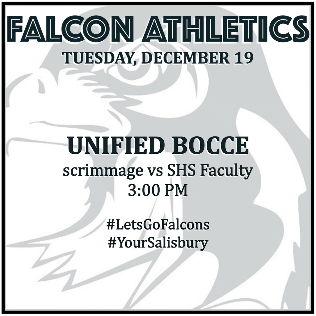 UNIFIED BOCCE scrimmage vs SHS Faculty: 3:00 PM.