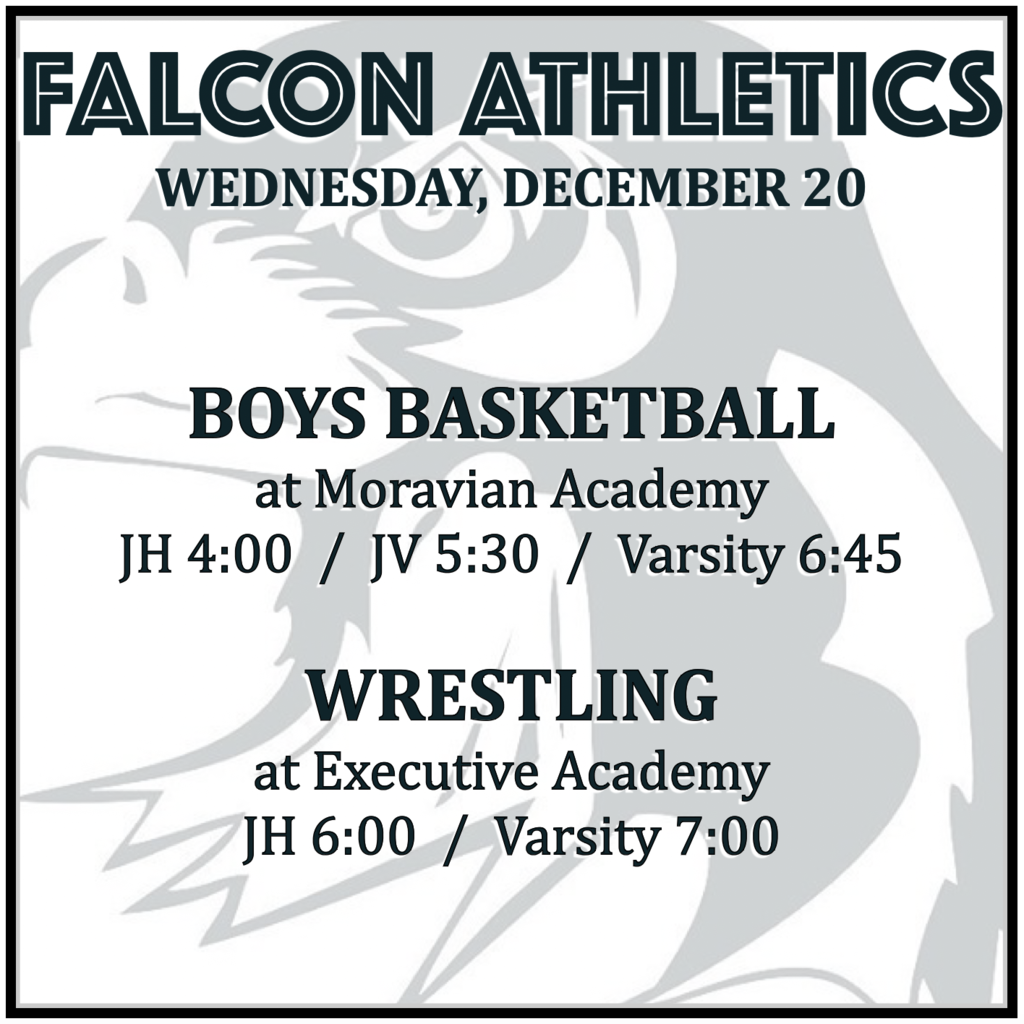 BOYS BASKETBALL at Moravian Academy: JH 4:00, JV 5:30, Varsity 6:45.  WRESTLING at Executive Academy: JH 6:00, Varsity 7:00.