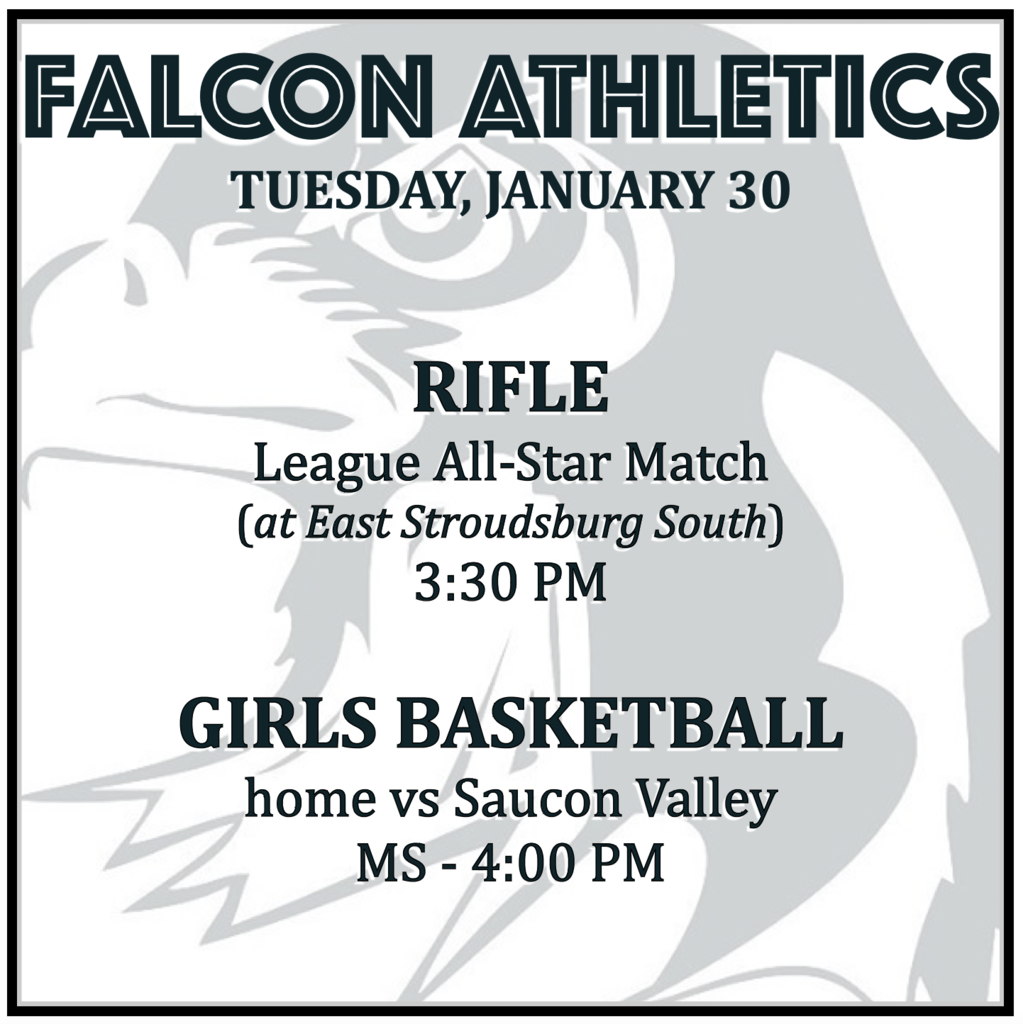 RIFLE at League All-Star Match (at East Stroudsburg South): 3:30 PM. GIRLS BASKETBALL home vs Saucon Valley: MS 4:00.