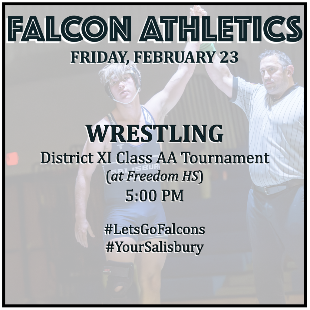 WRESTLING at District XI Class AA Tournament (at Freedom HS): 5:00 PM.