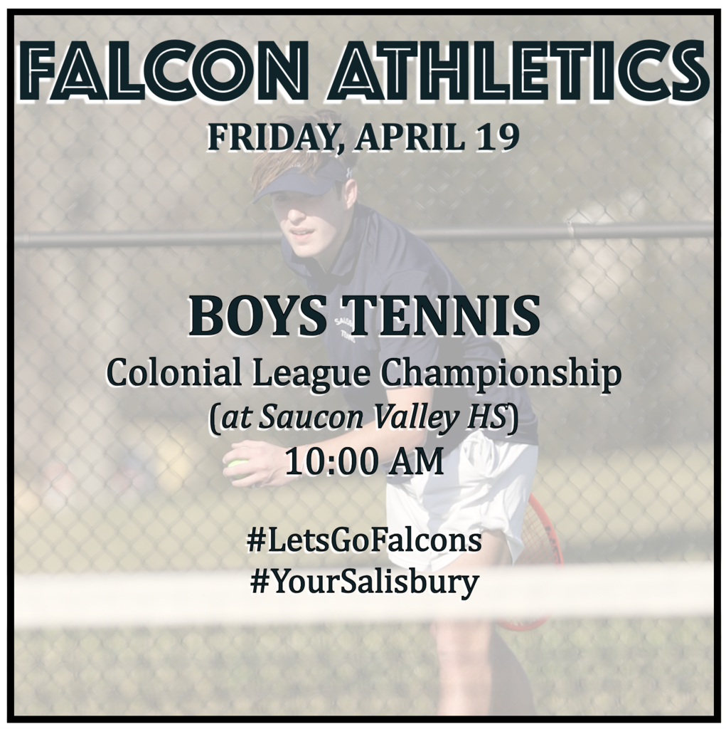 BOYS TENNIS at Colonial League Championship (at Saucon Valley HS): 10:00 AM.