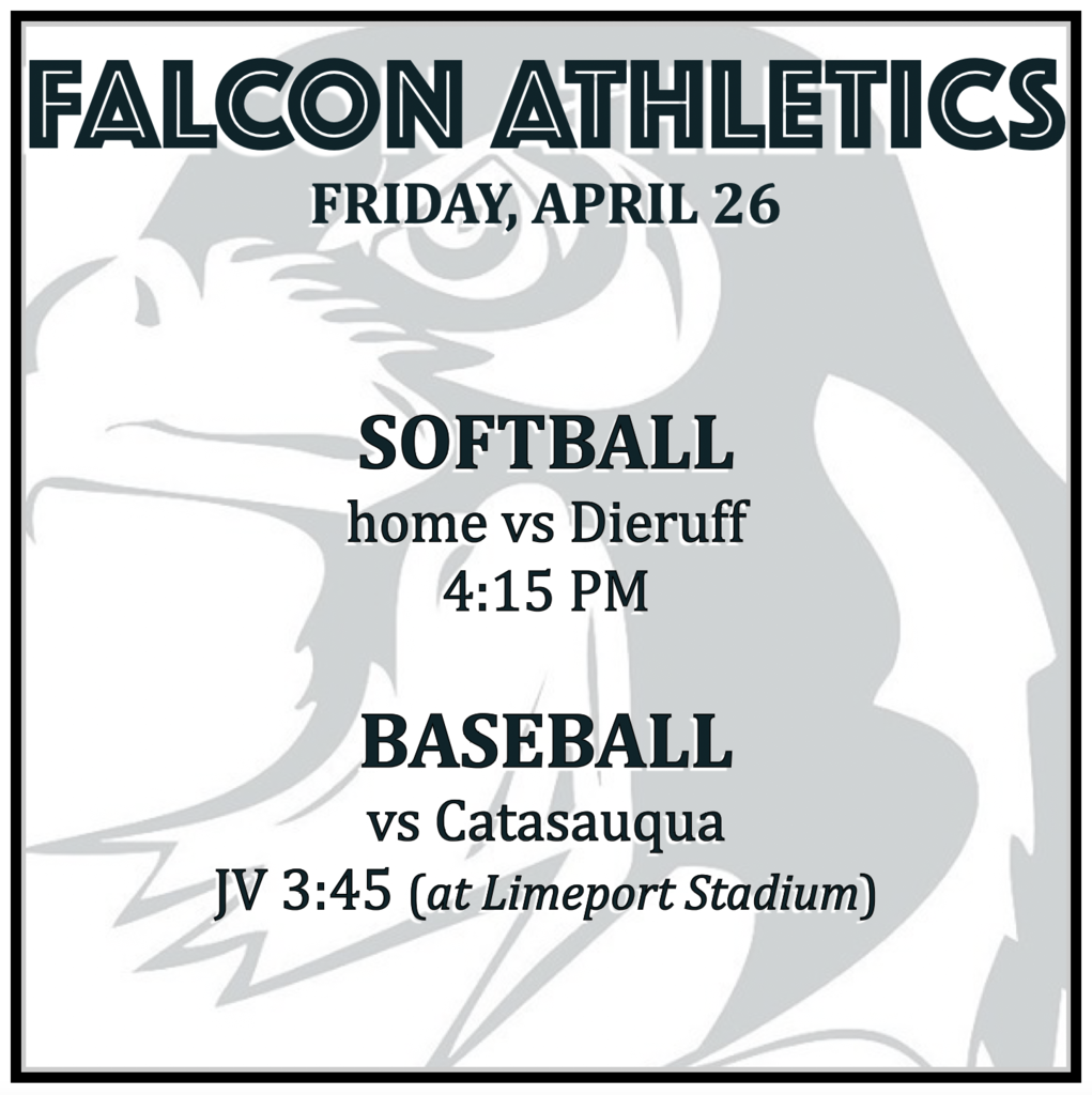 SOFTBALL home vs Dieruff: 4:15 PM. BASEBALL vs Catasauqua (at Limeport Stadium): JV 3:45.