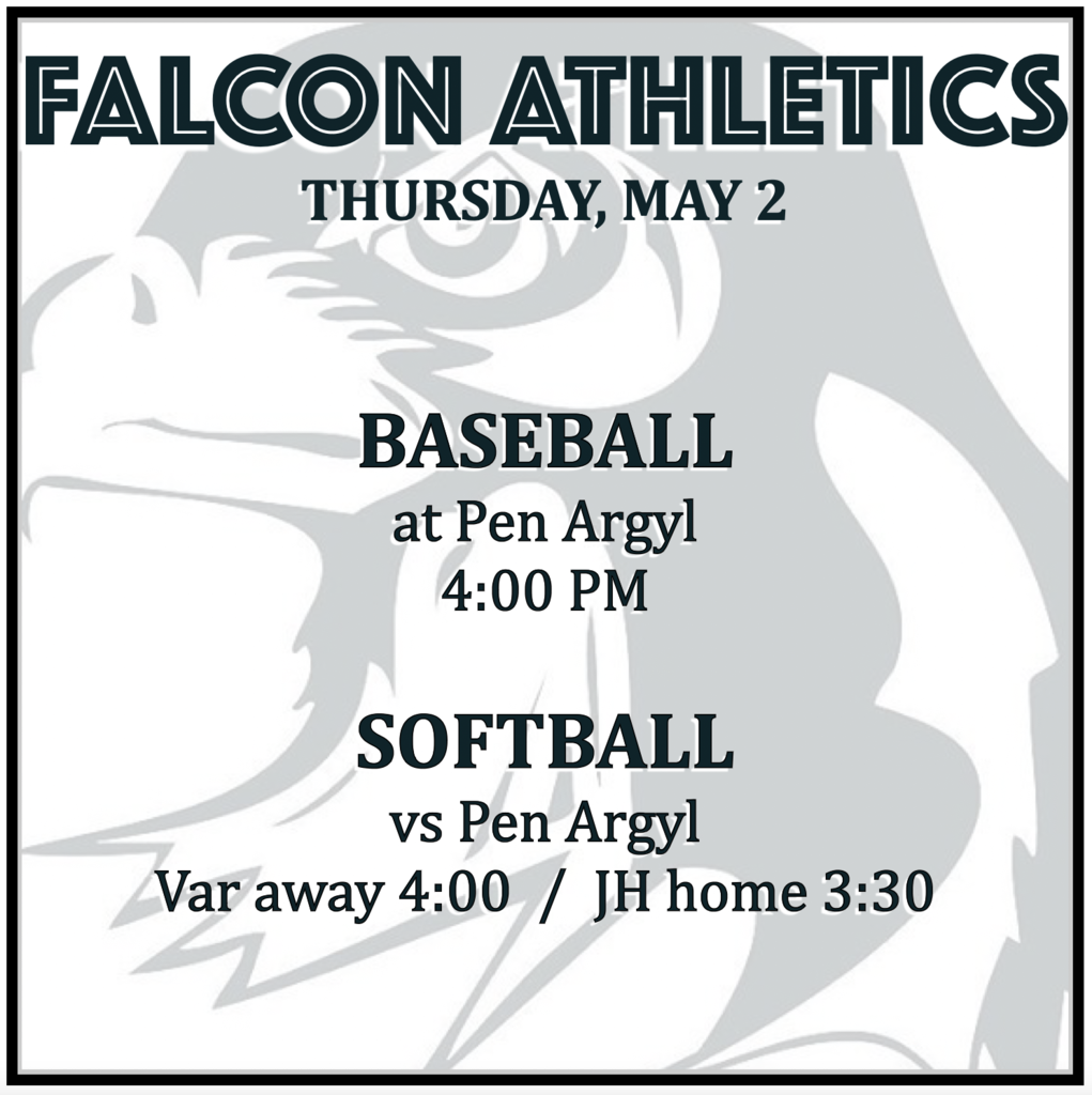 BASEBALL at Pen Argyl: 4:00 PM. SOFTBALL vs Pen Argyl: Varsity away 4:00, JH home 3:30.