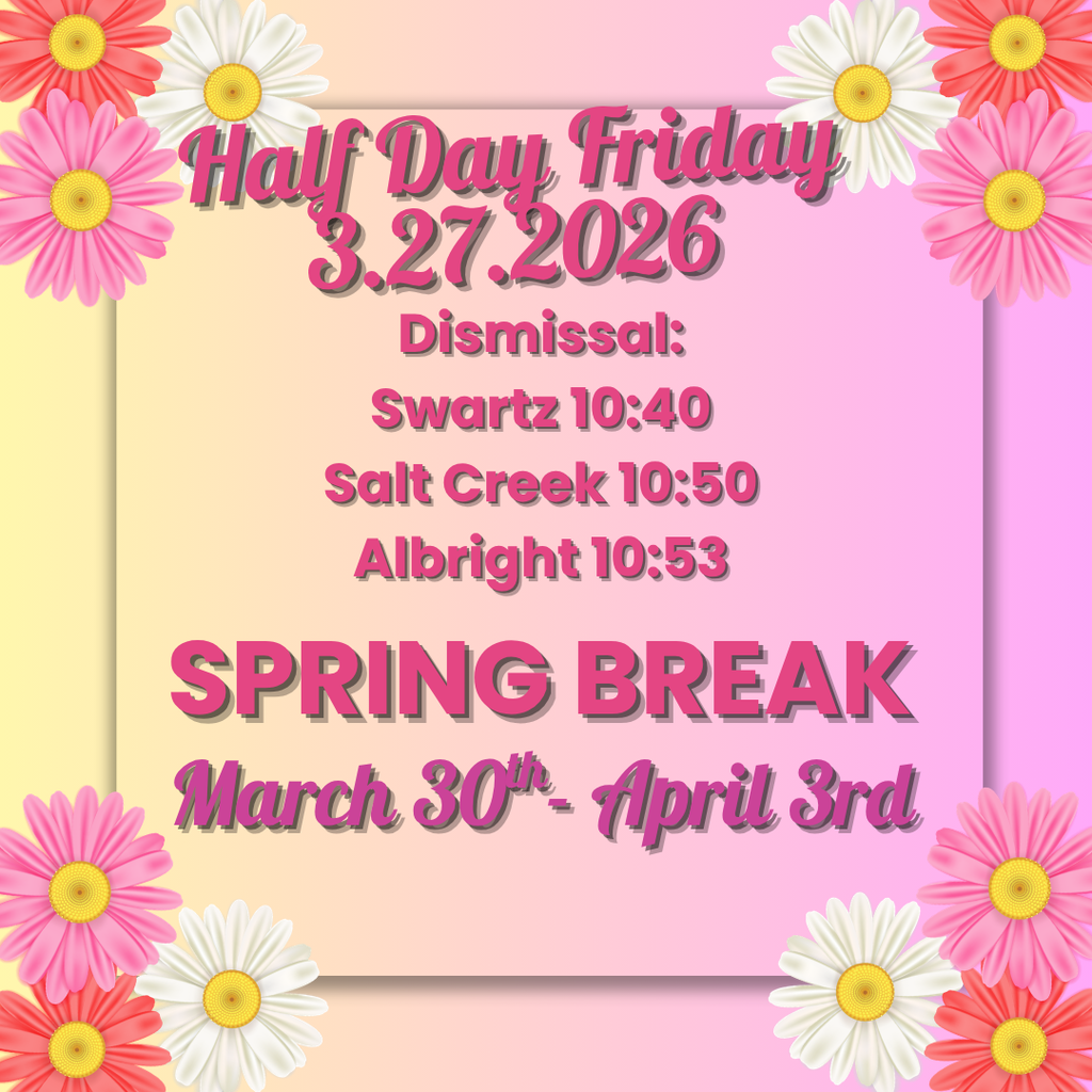 Half Day  3.27.26 and Spring Break