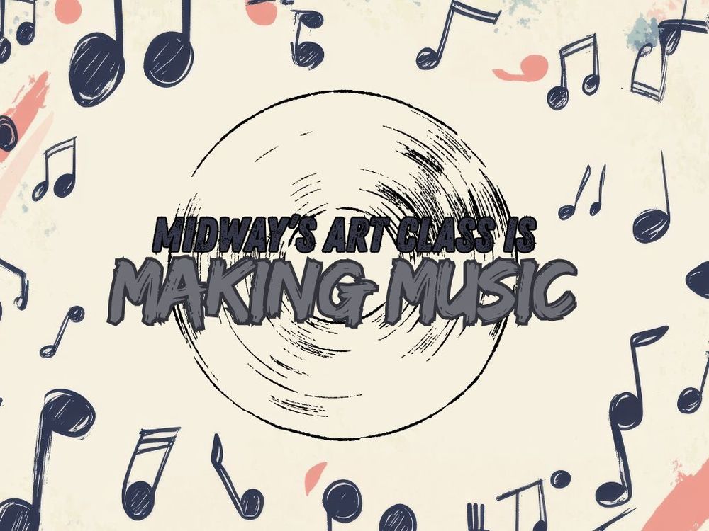 MHS Art Class is Making Music
