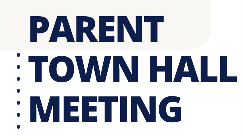 Parent Town Hall Meeting | Reunión para padres