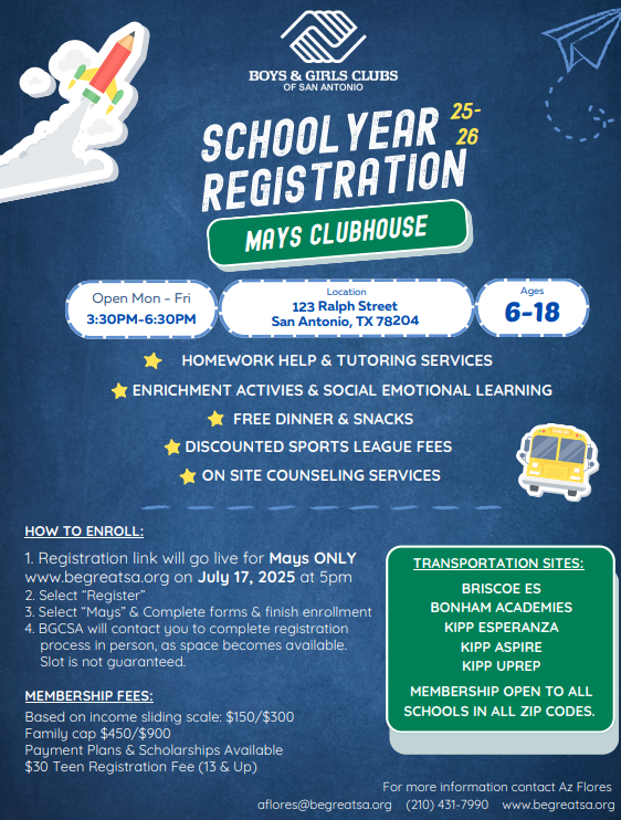 📣 Boys & Girls Club Registration Alert!  Registration for the Boys & Girls Club at Mays opens Wednesday, July 17th at 5 PM! 🗓️  🕒 After-school program runs from 3:30 PM – 6:30 PM, Monday through Friday.  🌟 Ages 6–12 Sliding scale fee: $150–$300, based on household income.  🌟 Ages 13+ Join the Teen Club for just $30!  🚍 Transportation will be provided from Bonham Academy and Bonham Primary — making it easy for families to get connected!