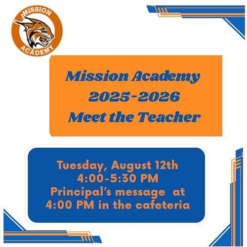 Mission Academy 2025 - 2026 Tuesday August 12th, 4 - 5:30