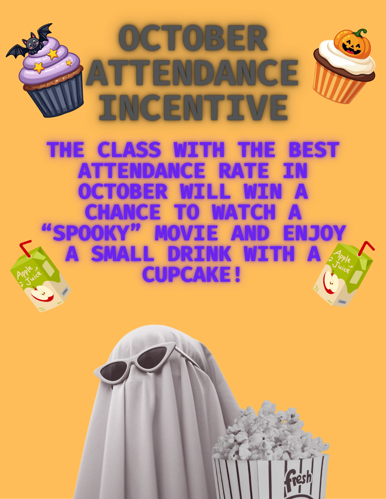 Orange with text saying class will recieve a spooky movie cupcake and drink for best attendance