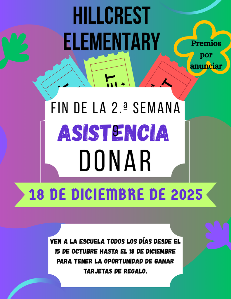 Colorful flyer about prizes for students who have perfect attendance for the next 9 weeks