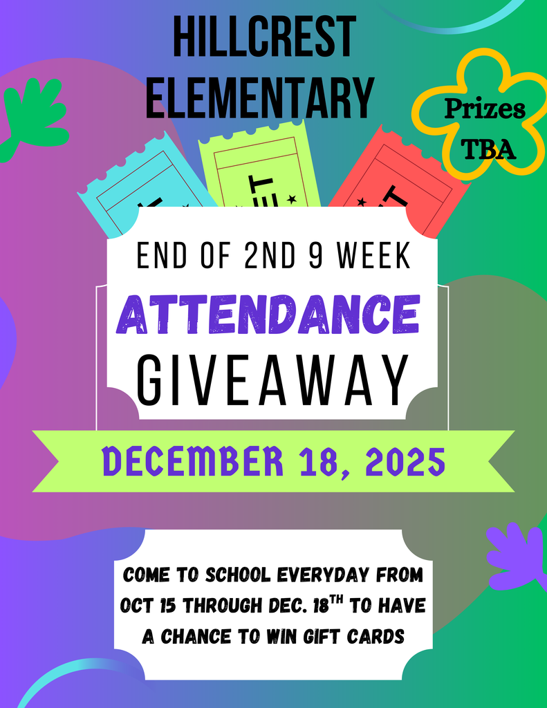 Colorful flyer about prizes for students who have perfect attendance for the next 9 weeks