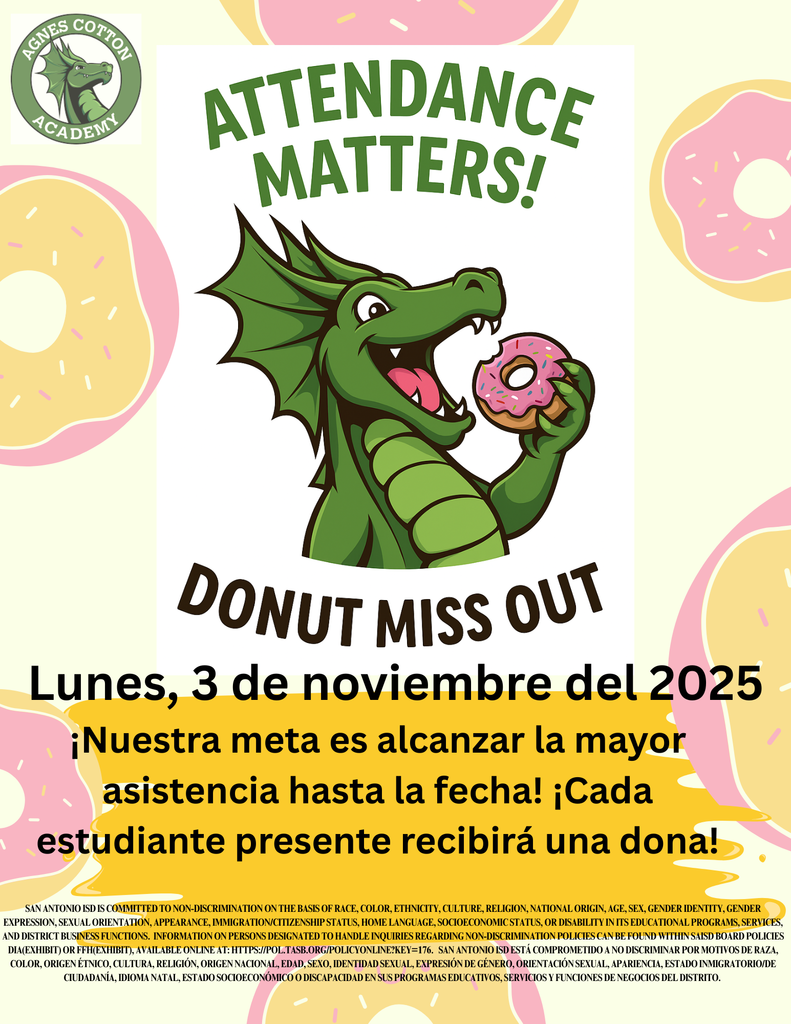 Lunes, 3 de noviembre de 2025 Donut Miss Out, Attendance Matters!