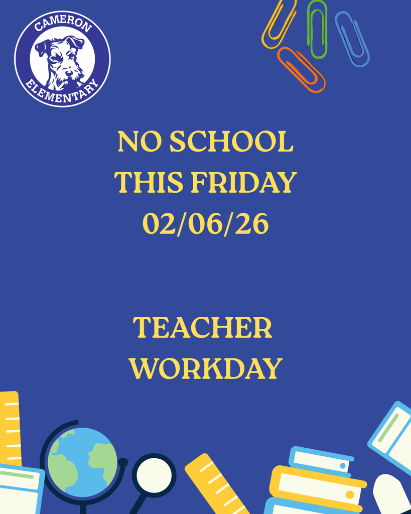 No school this Friday, February 6, 2026 due to teacher workday!