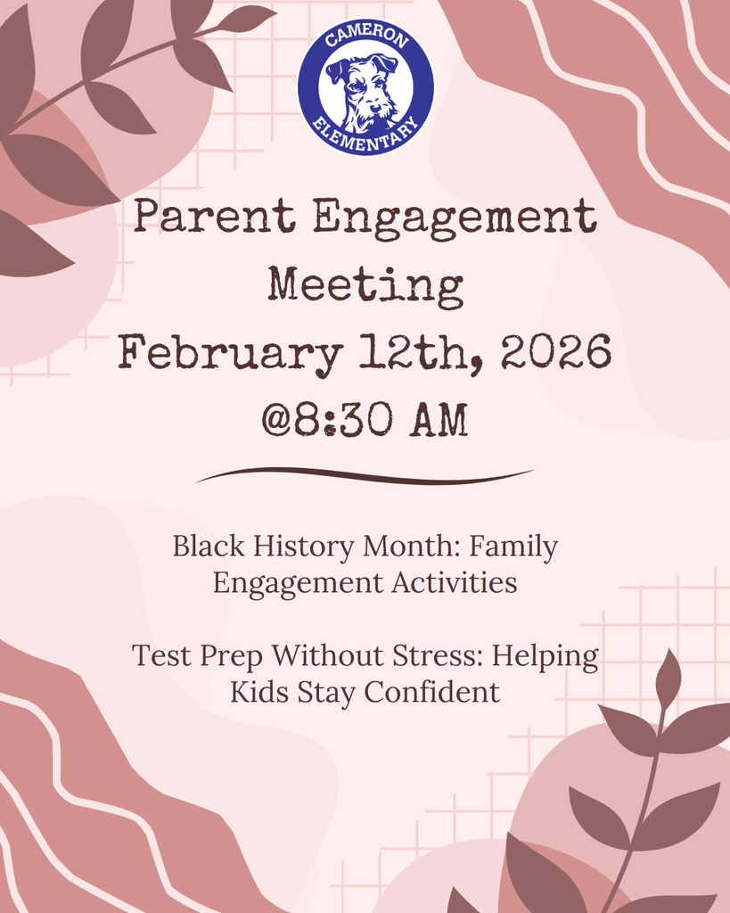 Parent Engagement Meeting on February 12th beginning at 8:30 AM.