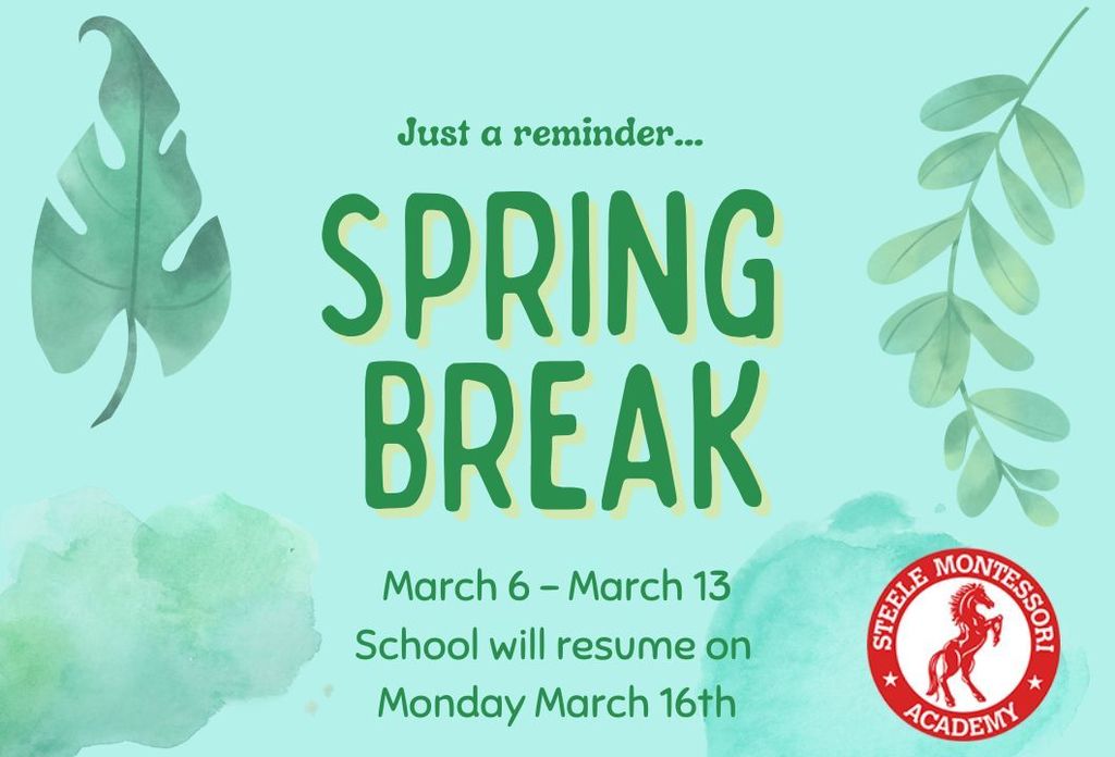 Spring Break Reminder