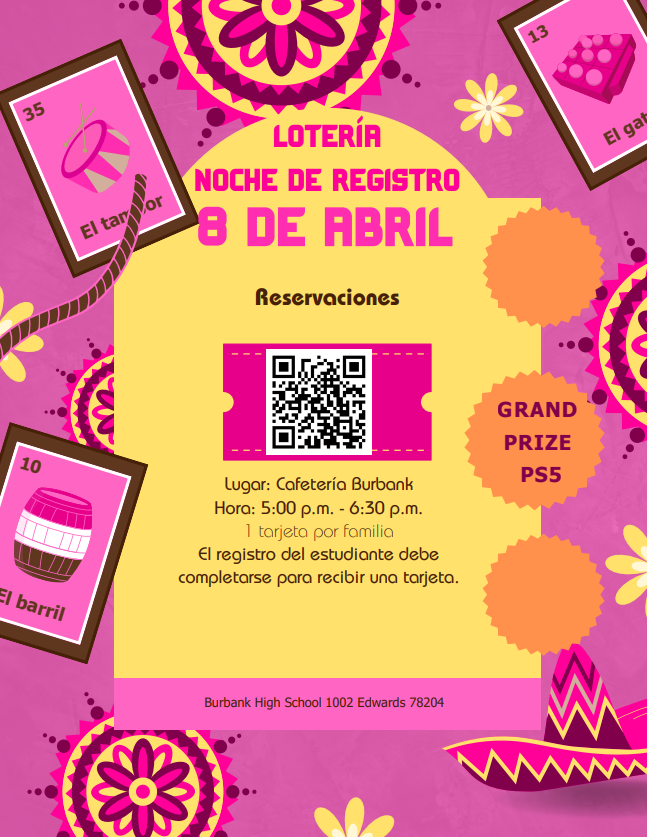 Loteria Flyer and registration night flyer at Burbank