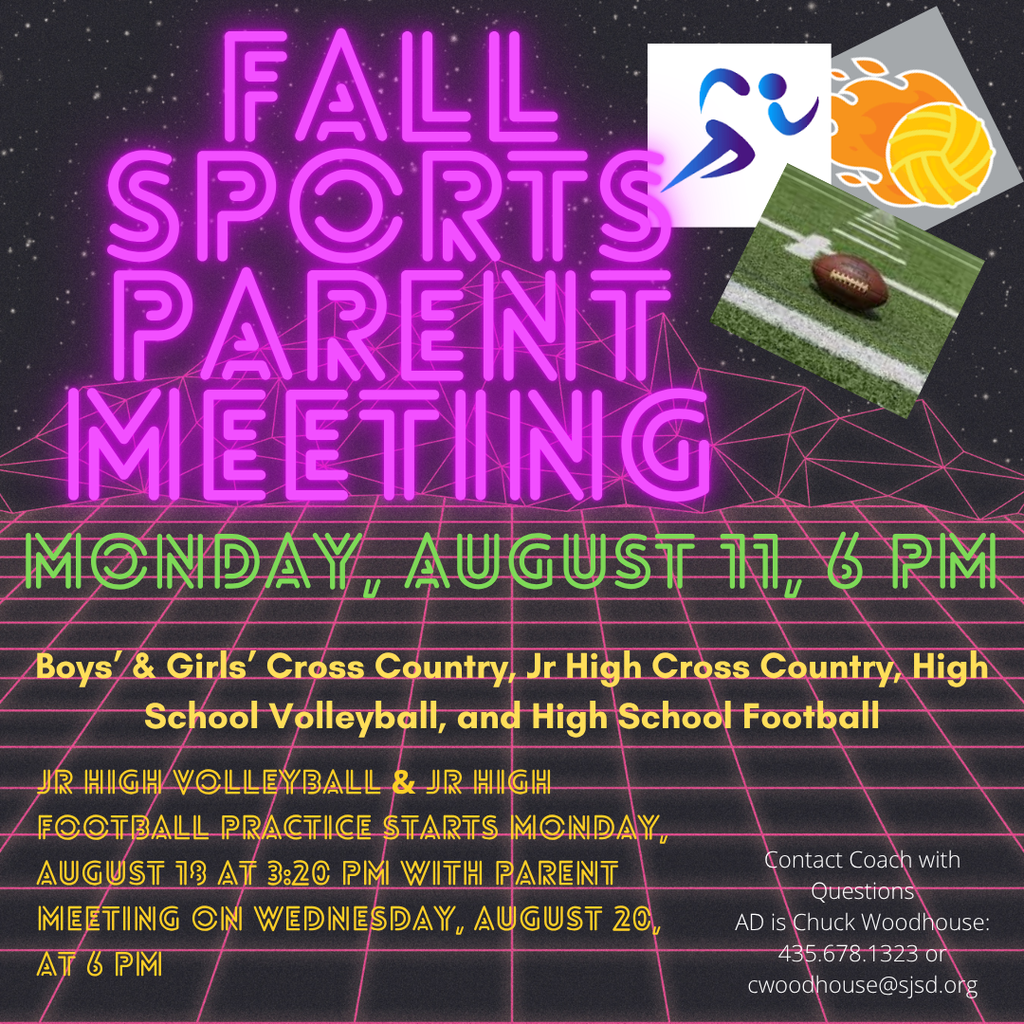 The Fall Sports Parent Meeting is on Monday, August 11, at 6 pm; we will meet on Wednesday, August 20, at 6 pm, for Jr High Football & Jr High Volleyball. 
