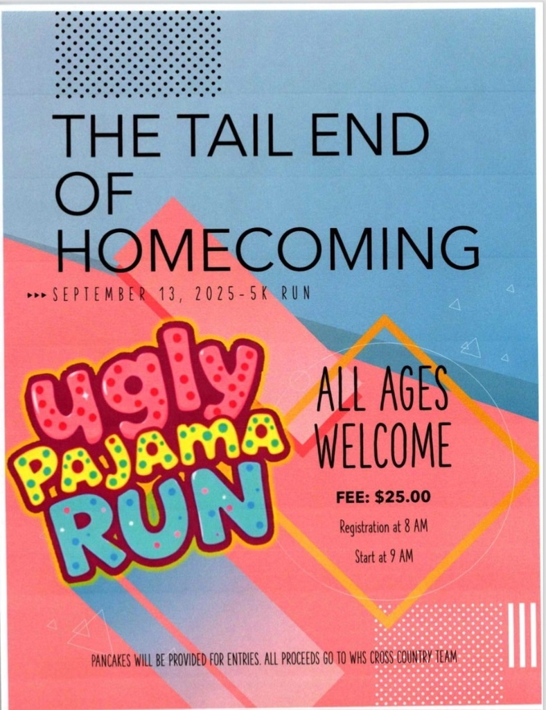 Think ahead to the "Tail End of Homecoming" and get ready for the Ugly Pajama Run on Saturday, September 13, at 8 am!! 