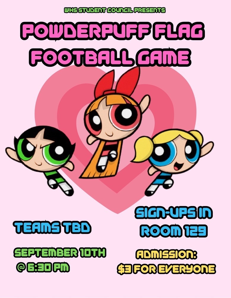Powderpuff is today (Sept 10) at 6:30 pm. Admission at $3 for everyone and proceeds go to the Student Council.