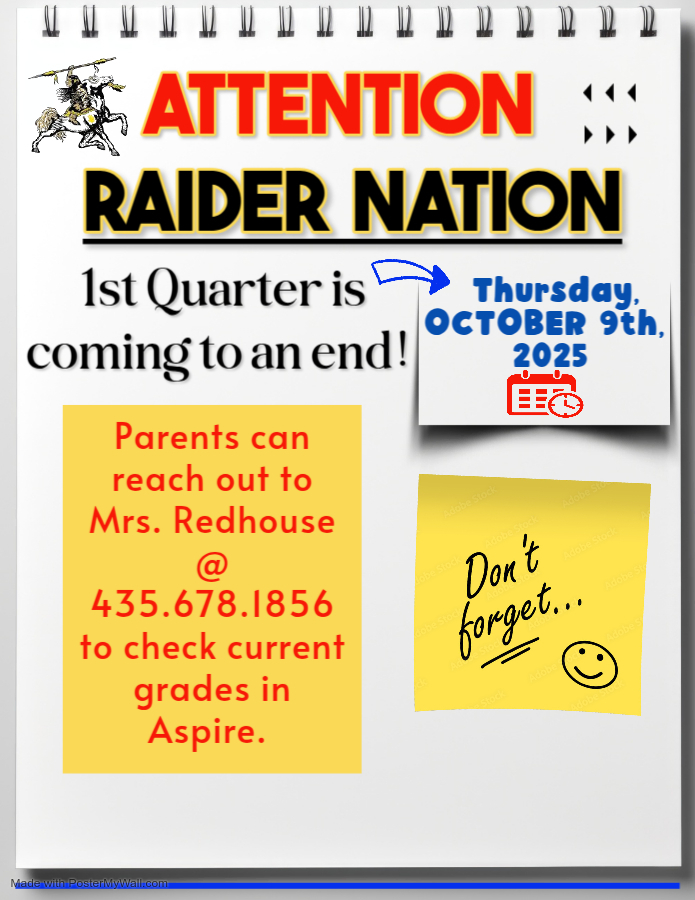 The 1st Quarter ends on Thursday, October 9, at 3:15 pm. Now is the time to check grades in Aspire, look for missing assignments and/or low test scores, and reach out to teachers. If you need help to check grades in Aspire, please call 435.678.1856.