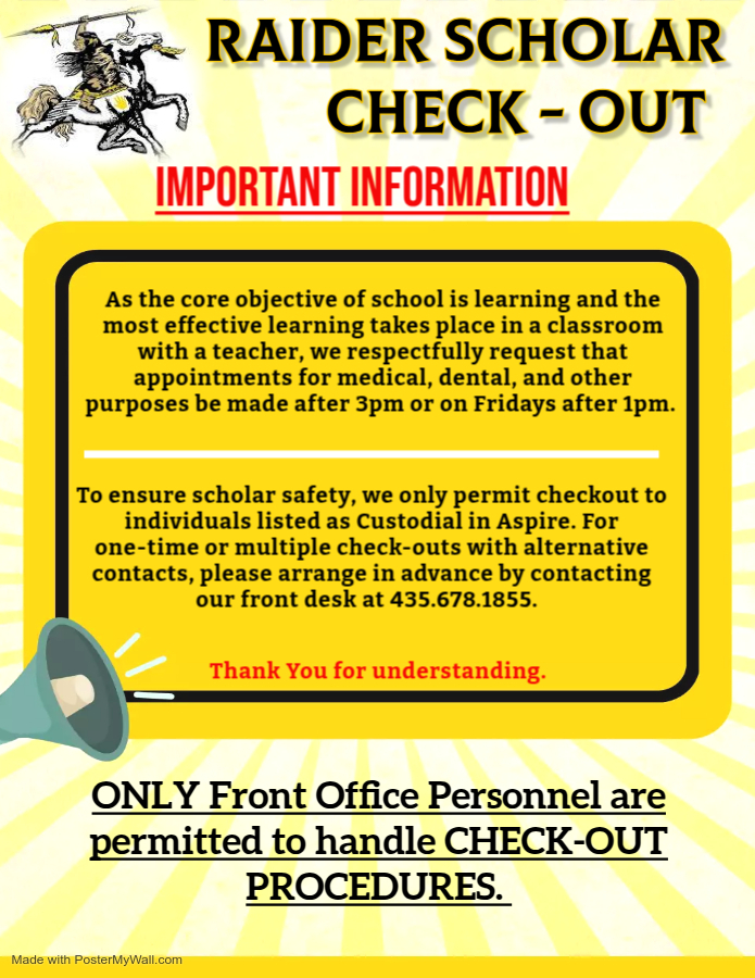 We respectfully request that appointments for scholars to attend medical, dental, and other purposes be made after 3 pm or on Friday's after 1 pm. Scholar safety is our priority so we only permit checkout to individuals listed as "Custodial" in Aspire. For one-time or mutiple check-outs with alternative contacts, please arrange in advance by contacting the front desk at 435.678.1855. Thank you, in advance, for understanding.