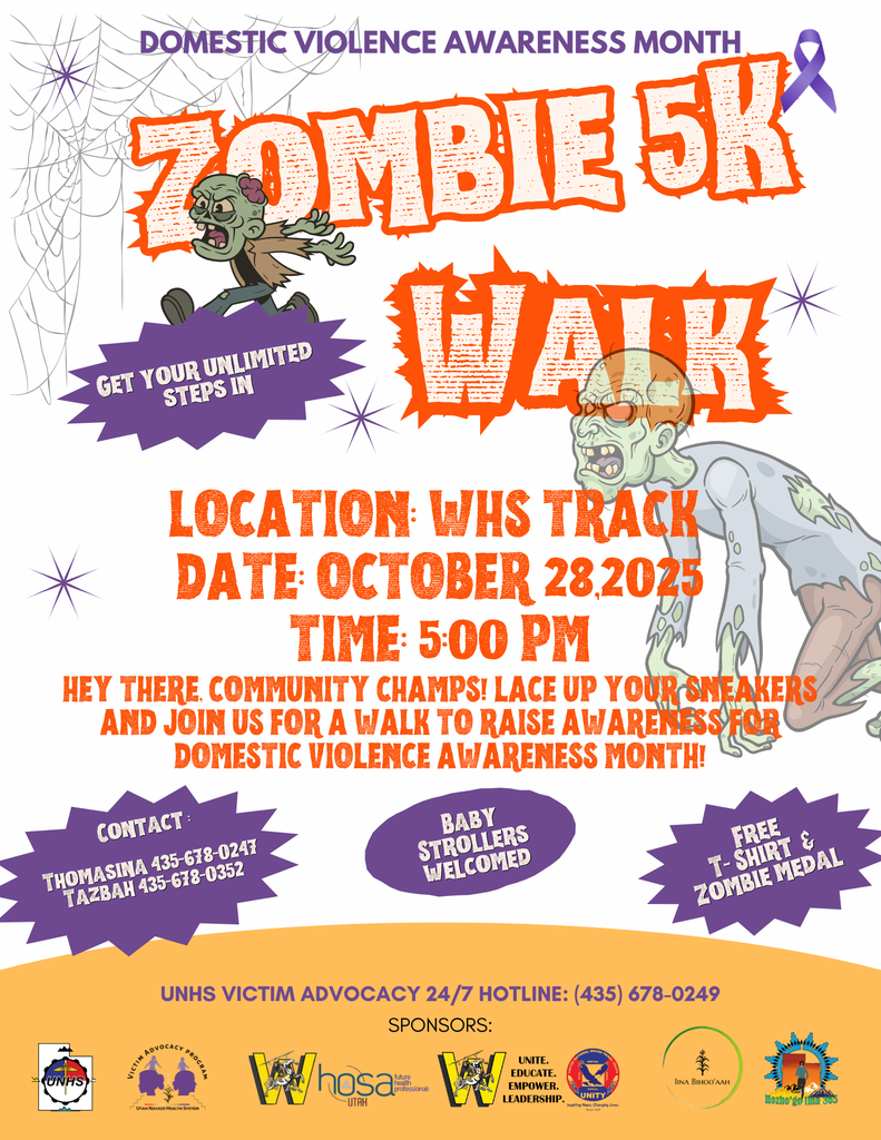 HOSA & UNITY are partnering with UNHS to host a Zombie Walk on Tuesday, October 28, at 5 pm. Contact 435.678.0247 or 435.678.0352 for more details.