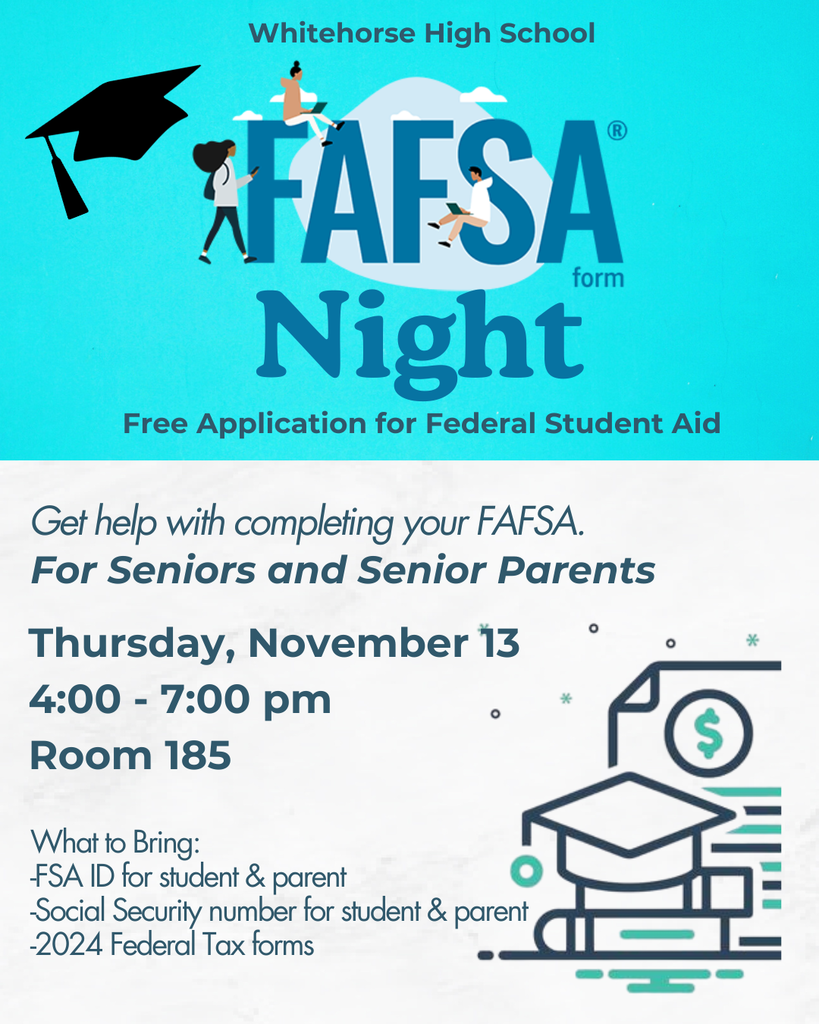 Free Application for Federal Student Aid (FAFSA) Night is on Thursday, November 13, from 4-7 pm in room 185. This is for anyone graduating in May 2026.