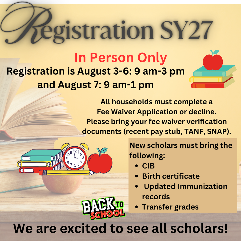 Registration runs Aug 3-6 from 9:00am-3:00pm and Aug 7 from 9:00am-1:00pm. Please come to the front office and bring your fee waiver application (yellow page from welcome letter mailed through usps) with documentation. Any scholars new to WHS will need to bring CIB, birth certificate, and immunization record.