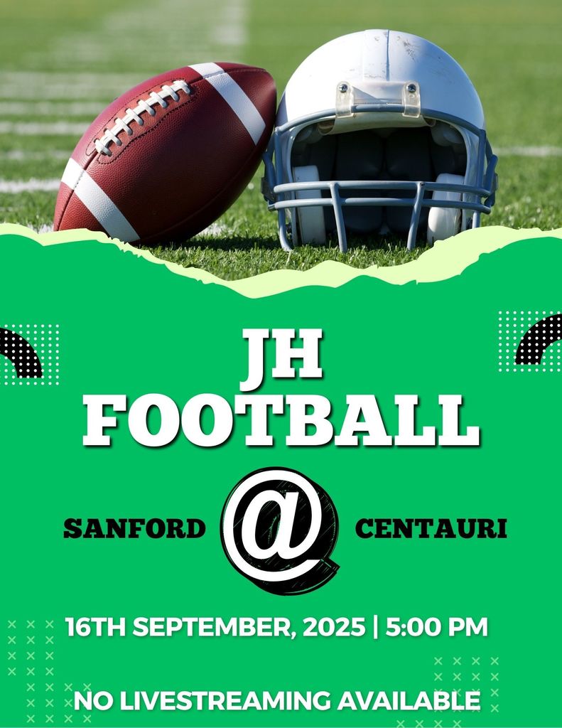 JH Football @ Centauri Tuesday, 9/16/25 5:00 p.m. Go Big Green!