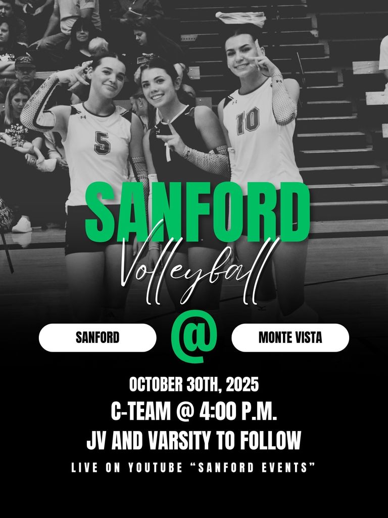 Mustang Volleyball @ Monte Vista Thursday, October 30th, 2025 4:00 p.m. C, JV, and Varsity Live on YouTube "Sanford Events"
