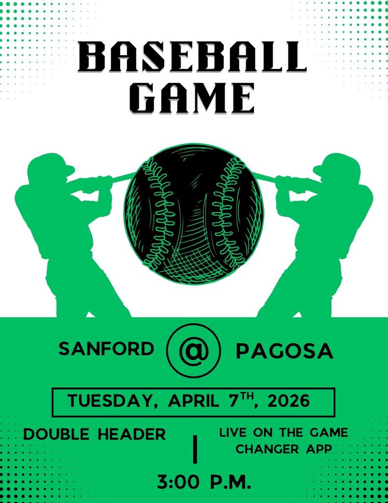 High School Baseball @ Pagosa 4/7/26 3:00 p.m. Double Header Live on the Game Changer app Go Mustangs!