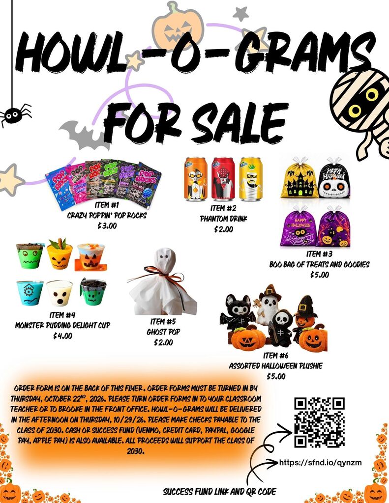 Howl-O-Grams  for sale! Pop Rocks Phantom Drinks Boo Bags of Treats and Candy Monster Pudding Delight Cups Ghost Pops Halloween Plushies  See flyer for details. 