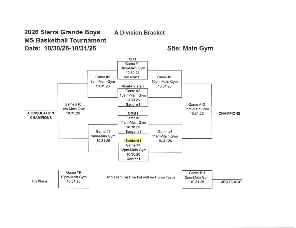 2026 Sierra Grande Boys MS Basketball Tournament A Division Bracket Date: 10/30/26- 10/31/26 Site: Main Gym
