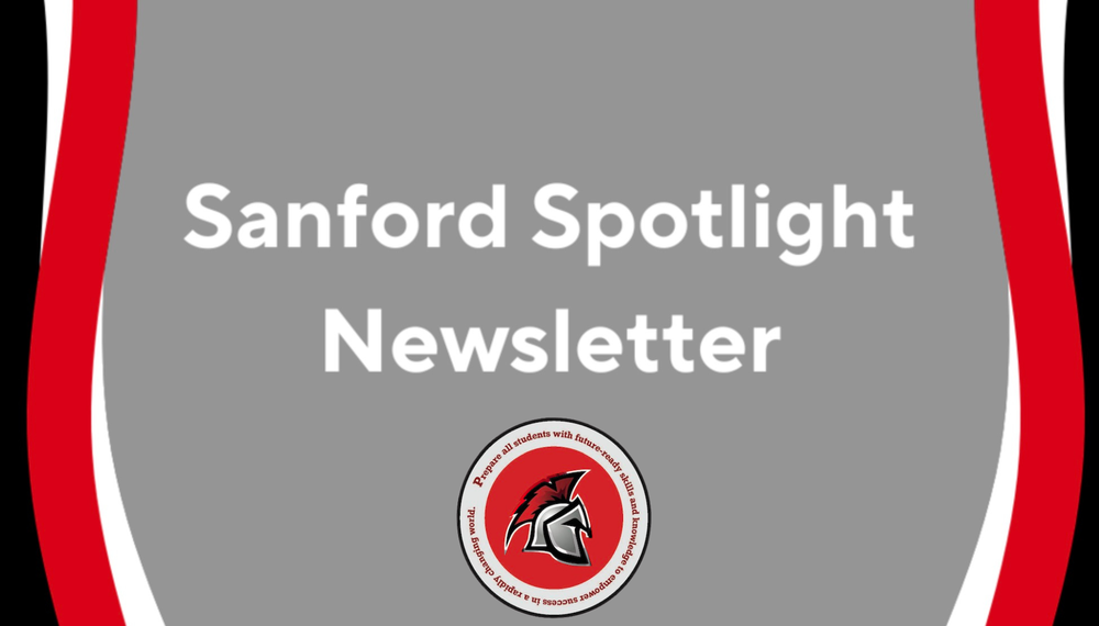 Check out the latest Sanford Spotlight Newsletter below!