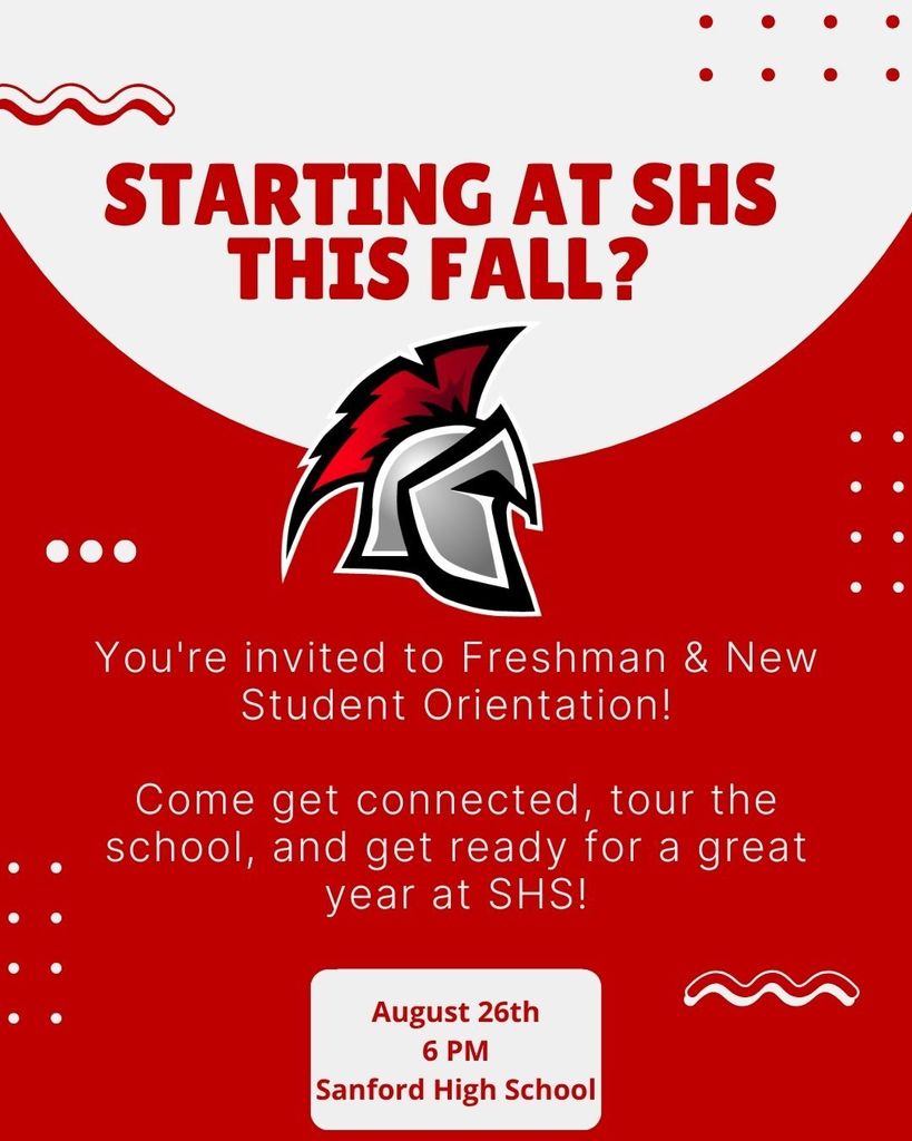 📅 SAVE THE DATE - Class of 2029 Families! 📅 Sanford High School Freshman & New Student Orientation 📍 When: Monday, August 26th at 6:00 PM 📍 Where: Sanford High School Incoming freshmen and families - mark your calendars! This is your opportunity to: ✅ Get connected with the SHS community ✅ Tour the school and familiarize yourself with the campus ✅ Meet staff and other families ✅ Get ready for an amazing year as Spartans!