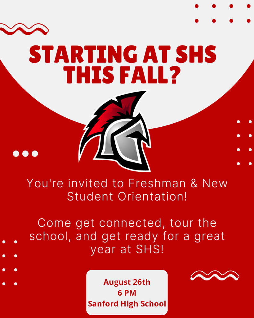 🏛️ Calling all incoming freshmen and new students! 🏛️ Ready to start your journey at Sanford High School? Join us for Freshman & New Student Orientation! 📅 When: Monday, August 26th at 6:00 PM 📍 Where: Sanford High School Come get connected, tour the school, and get ready for an amazing year at SHS! This is your chance to: ✅ Meet other new students ✅ Learn your way around campus ✅ Get important information for the school year ✅ Connect with staff and resources Don't miss this opportunity to start the year off right! We can't wait to welcome you to the Spartan family! 🛡️