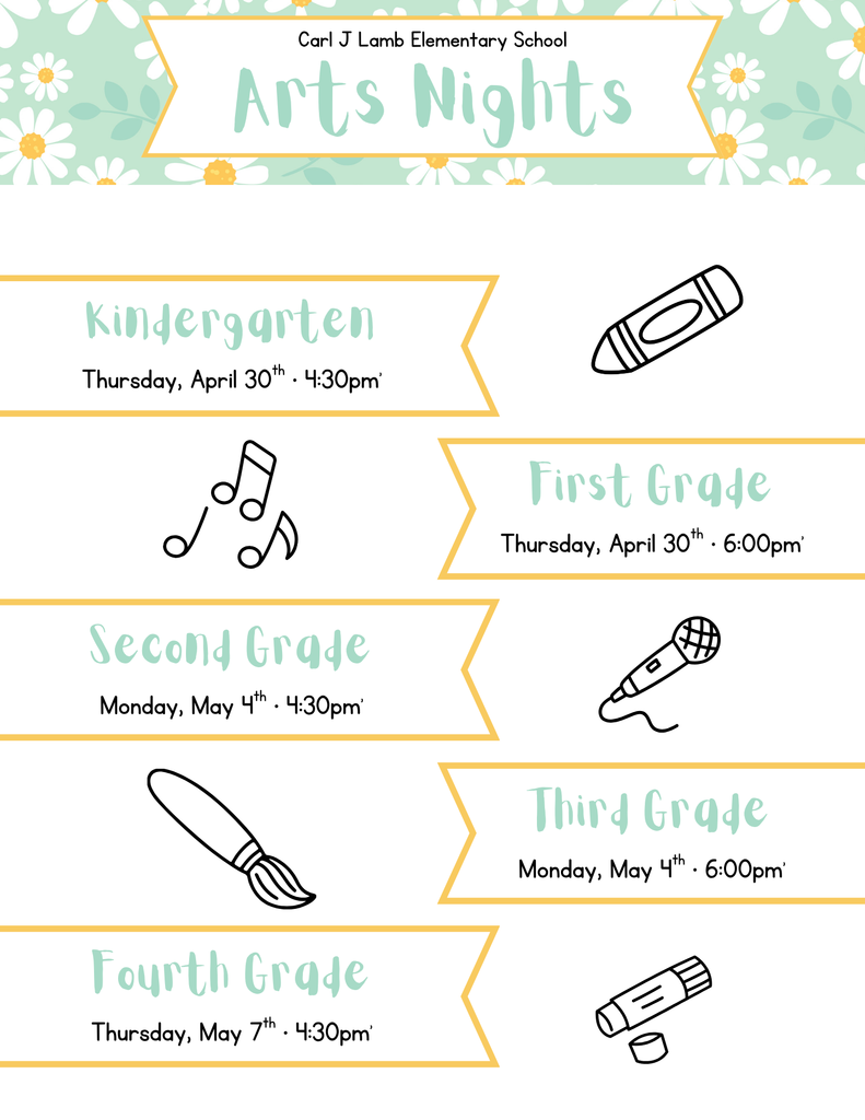 Poster detailing the following: Thursday, April 30th: K (4:30pm) and 1st Grade (6:00pm) Monday, May 4th: 2nd (4:30pm) and 3rd Grade (6:00pm Thursday, May 7th: 4th Grade (4:30pm)