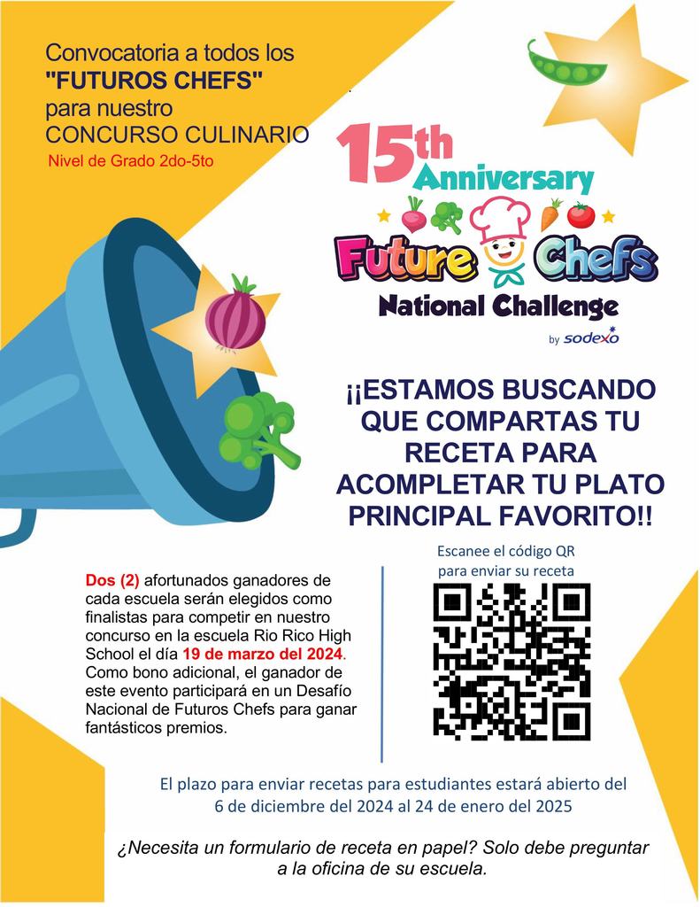 Convocatoria a todos los "FUTUROS CHEFS" para nuestro CONCURSO CULINARIO ¿Necesita un formulario de receta en papel? Solo debe preguntar a la oficina de su escuela.