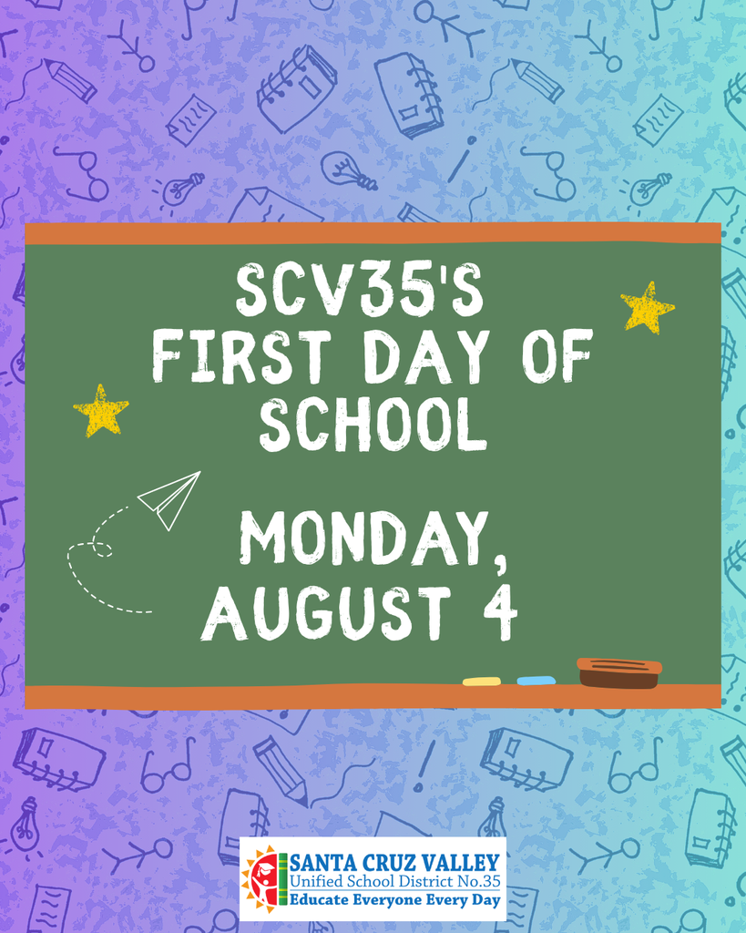 SCV35 First Day of School August 4, 2025
