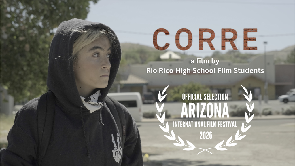 Corre, a film by Rio Rico High School Film class
