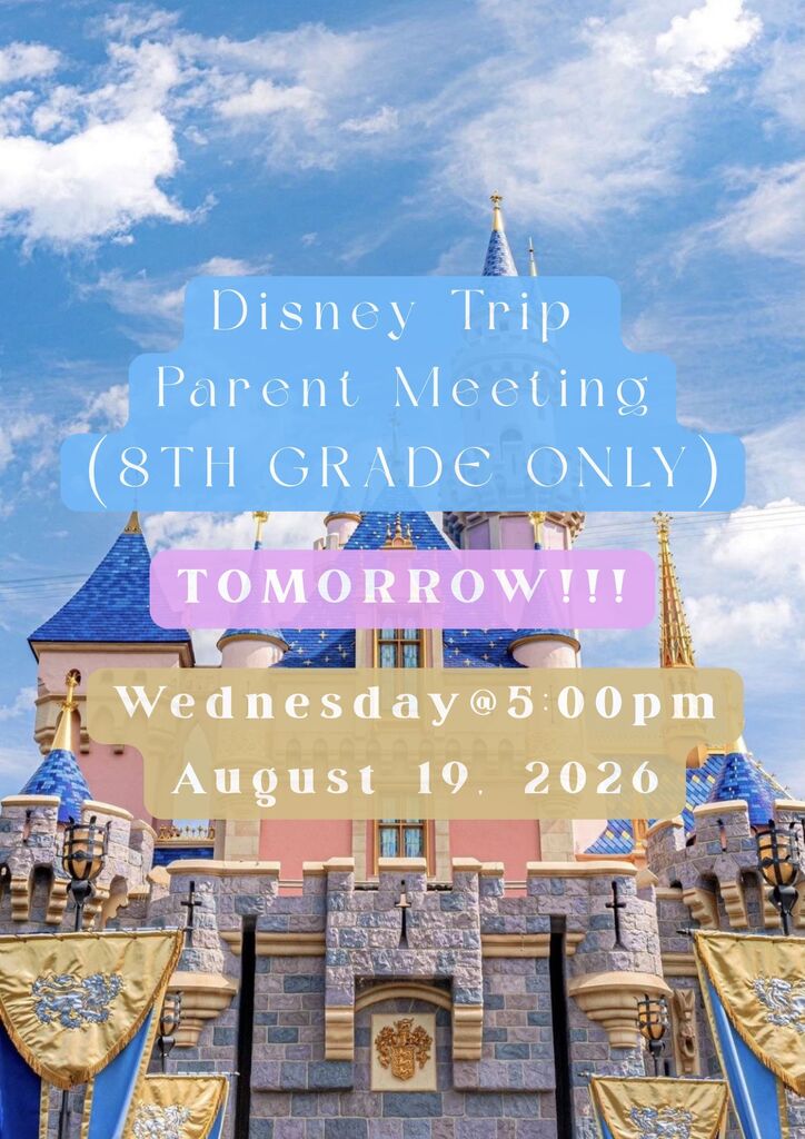 Disney Trip Meeting For 8th grade parents