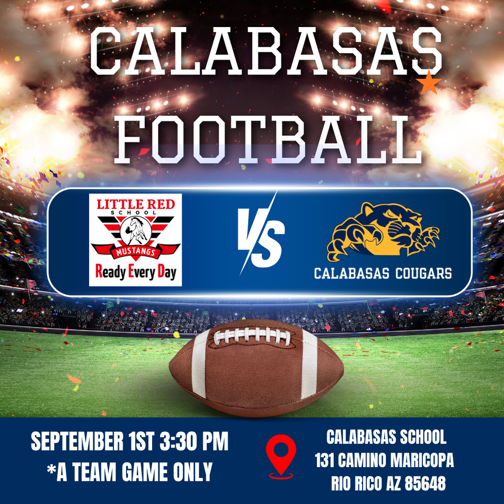 Calabasas VS Little Red! Today at 3:30PM at Calabasas School! A TEAM ONLY!