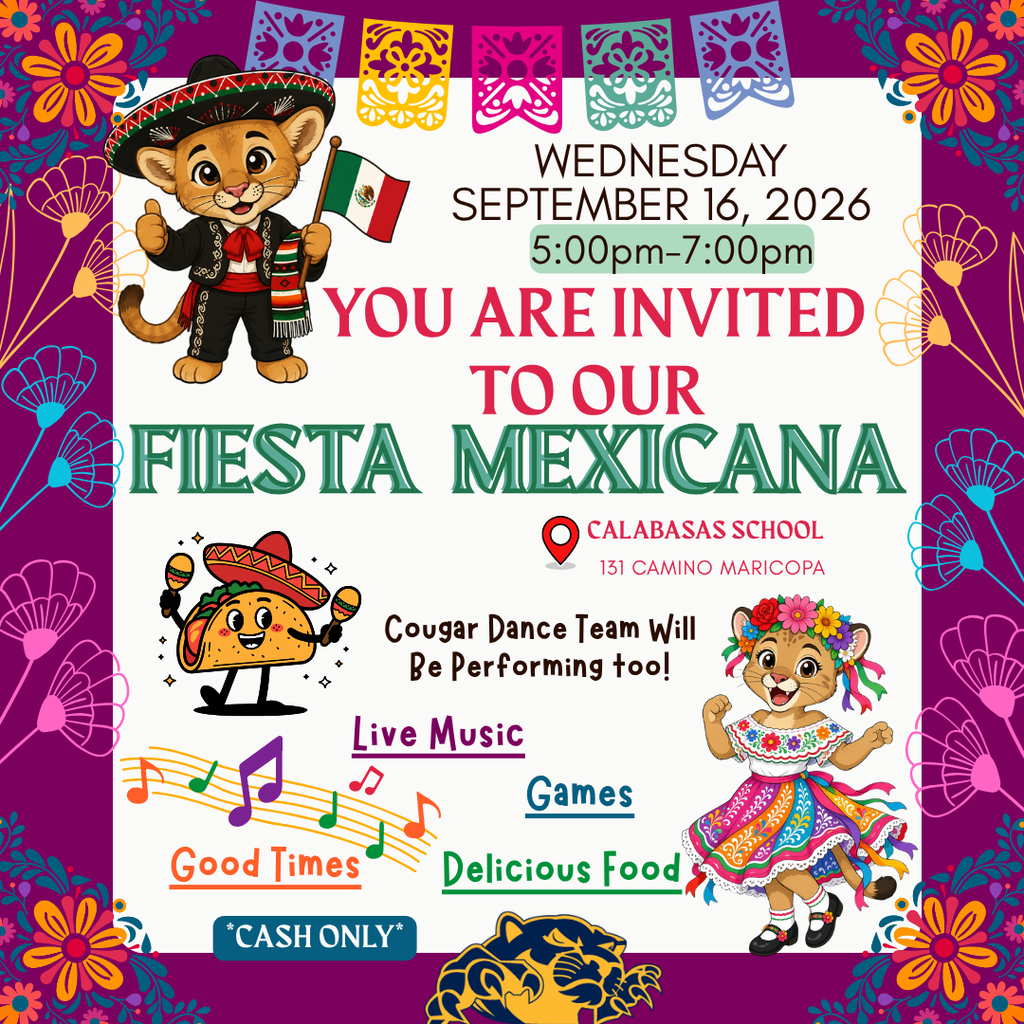 You're Invited to our Fiesta Mexicana This Wednesday! @ 5-7pm! @ Calabasas School