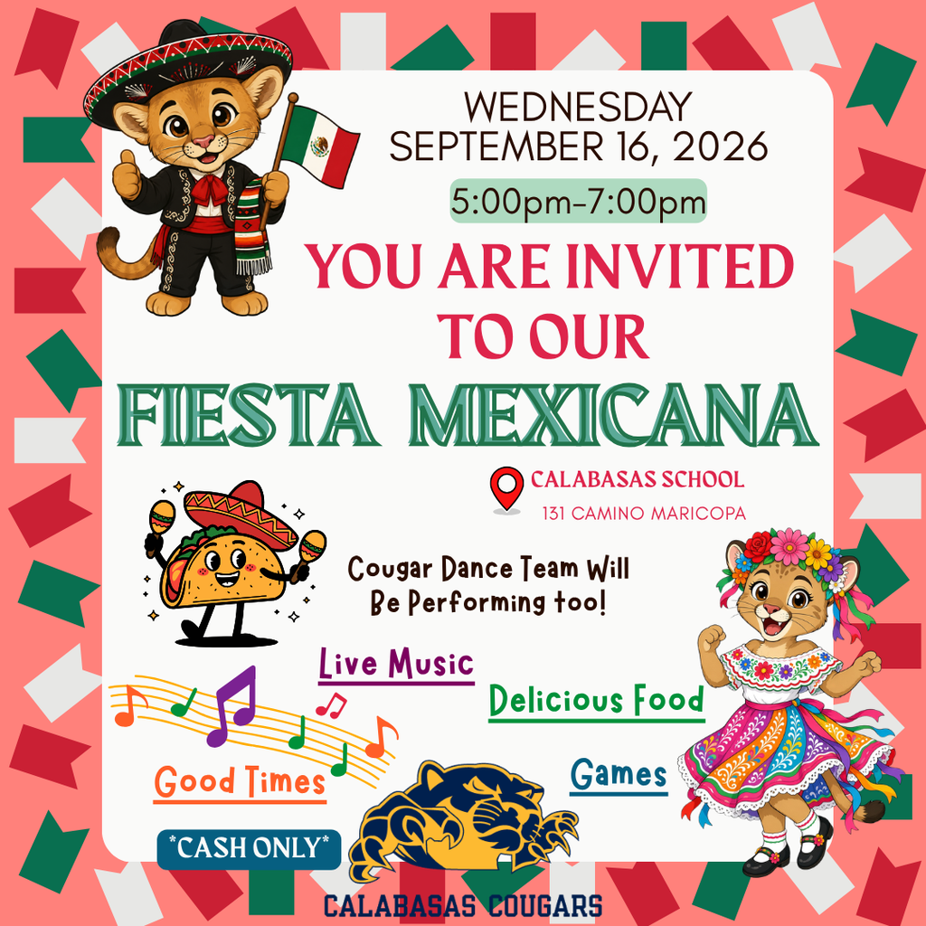 Fiesta Mexicana Invitation 5-7pm @ Calabasas School! See You There!